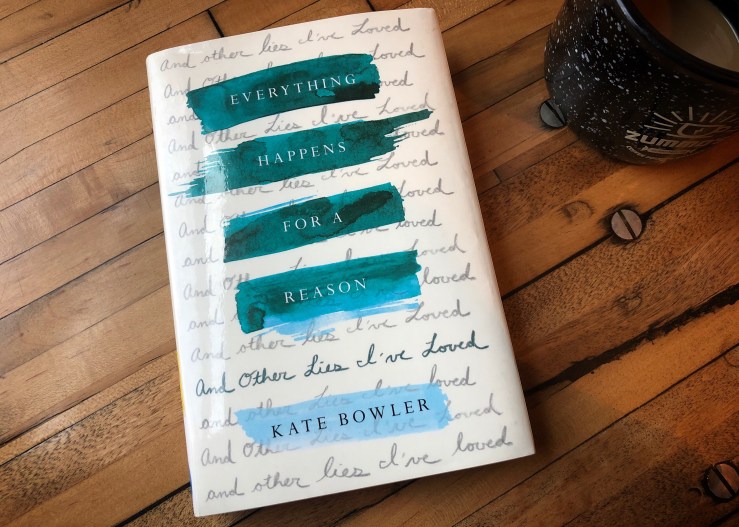 Photograph of the cover of the book Everything Happens for a Reason